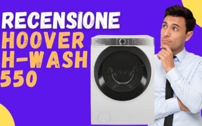 Recensione Hoover H-Wash 550 – Ne vale la pena?