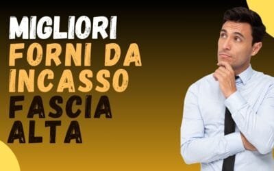 Miglior forno da incasso Fascia Alta? Il segreto dei top chef